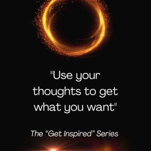 Use your thoughts to get what you want(Book 1)